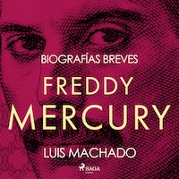 Biografías breves - Freddie Mercury