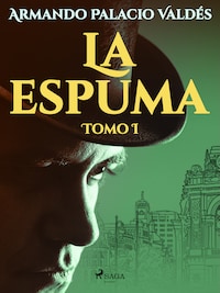 La espuma Tomo I