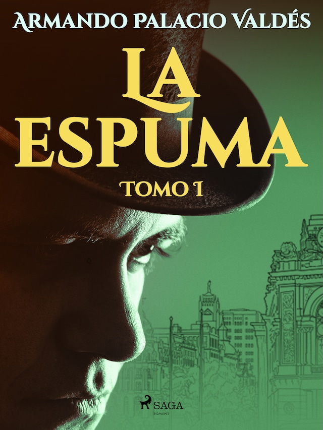 Book cover for La espuma Tomo I
