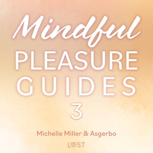 Buchcover für Mindful Pleasure Guides 3 – Read by sexologist Asgerbo