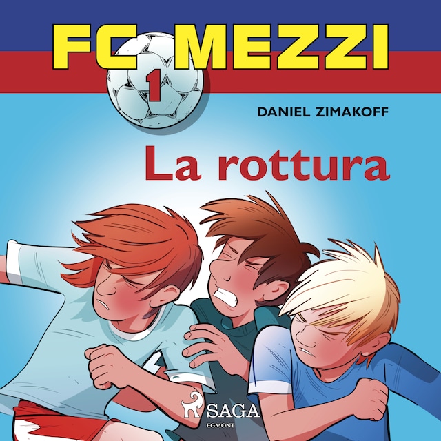Kirjankansi teokselle FC Mezzi 1 - La rottura