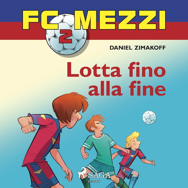 Copertina del libro per FC Mezzi 2 - Lotta fino alla fine