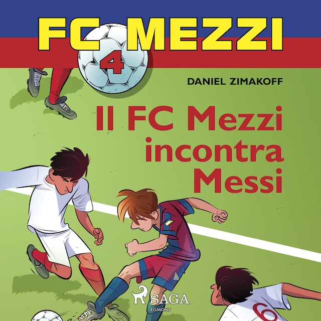 Bokomslag för FC Mezzi 4 - Il FC Mezzi incontra Messi