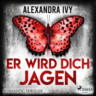 Er wird dich jagen: Romantic Thriller als Hörbuch