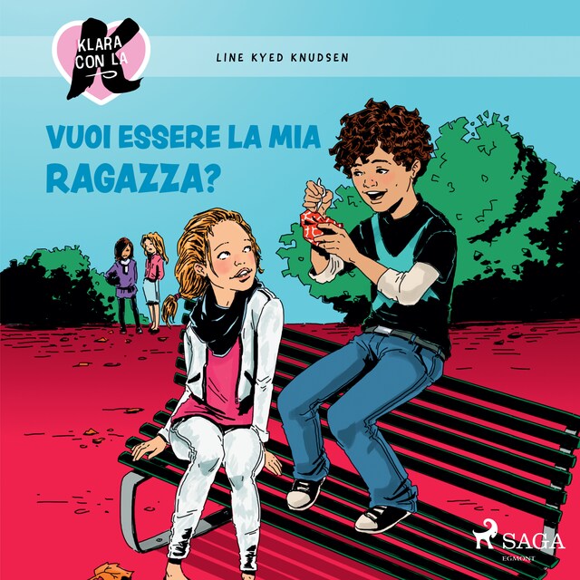 Copertina del libro per Klara con la K 2 - Vuoi essere la mia ragazza?