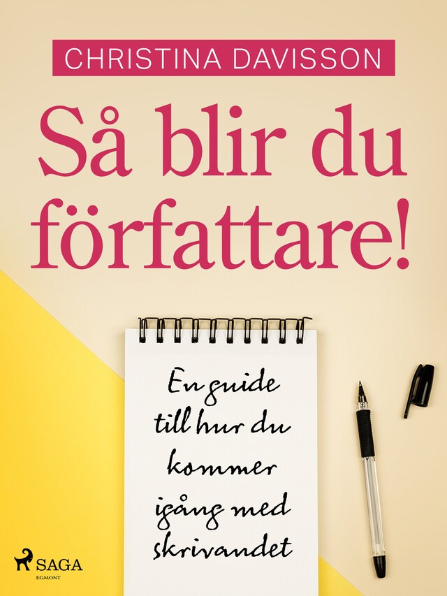 Boekomslag van Så blir du författare! En guide till hur du kommer igång med skrivandet