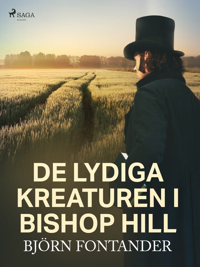 Book cover for De lydiga kreaturen i Bishop Hill