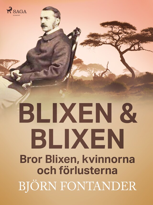Book cover for Blixen & Blixen: Bror Blixen, kvinnorna och förlusterna