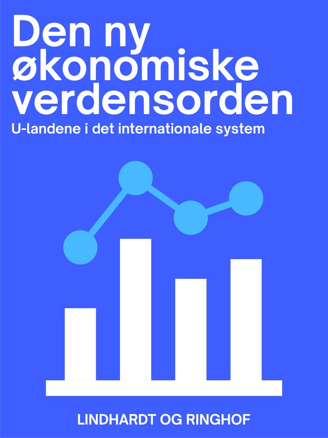 Bogomslag for Den ny økonomiske verdensorden. U-landene i det internationale system