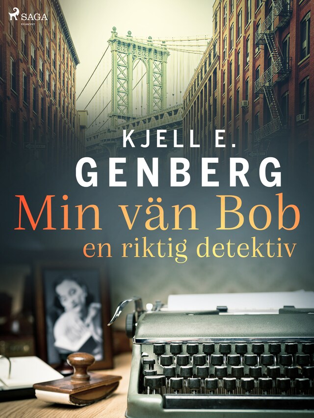 Couverture de livre pour Min vän Bob – en riktig detektiv