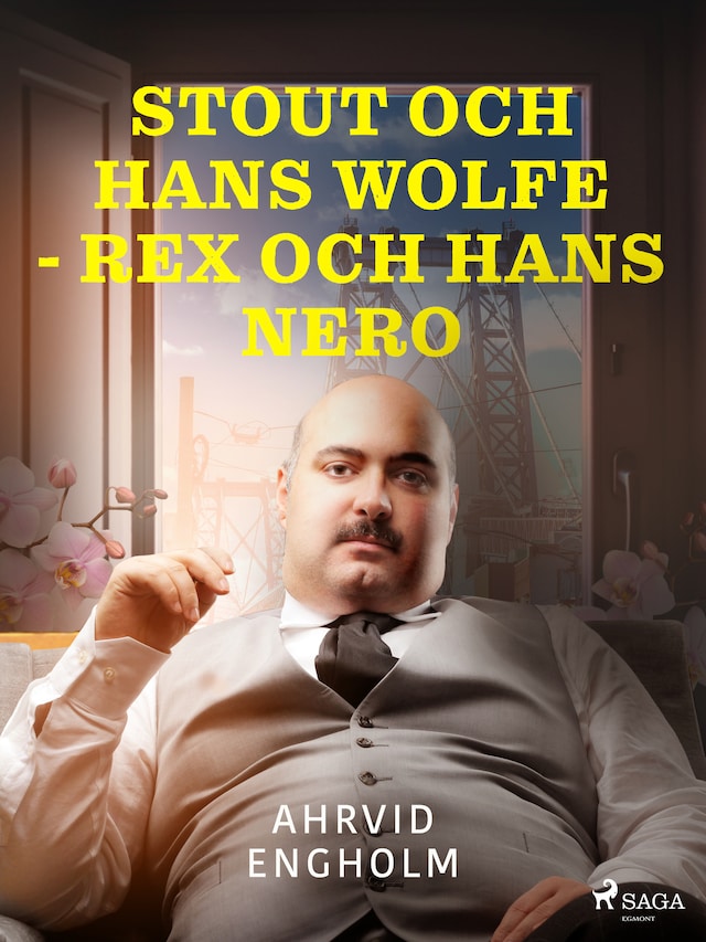 Book cover for Stout och hans Wolfe - Rex och hans Nero