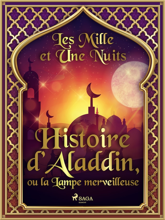 Bogomslag for Histoire d’Aladdin, ou la Lampe merveilleuse