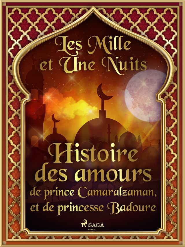 Buchcover für Histoire des amours de prince Camaralzaman, et de princesse Badoure