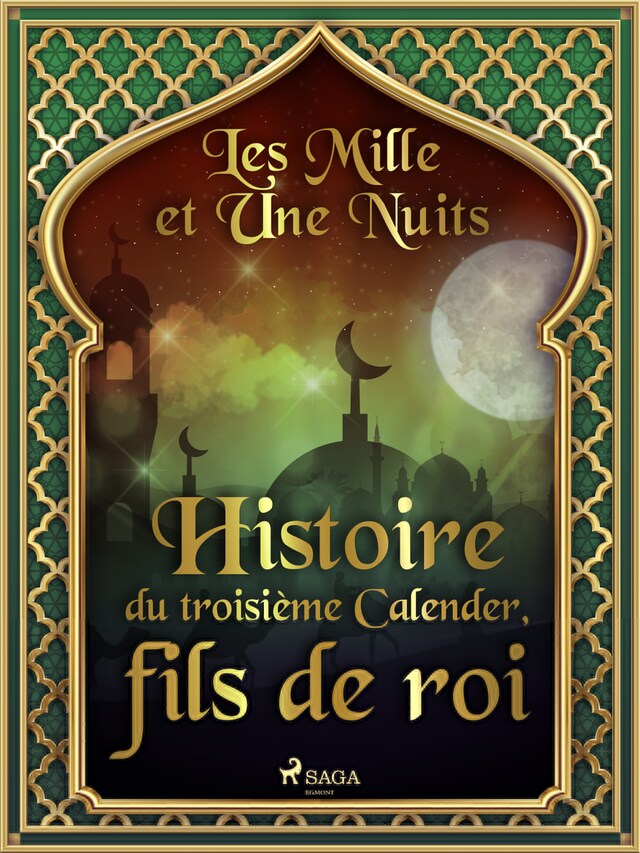 Boekomslag van Histoire du troisième Calender, fils de roi