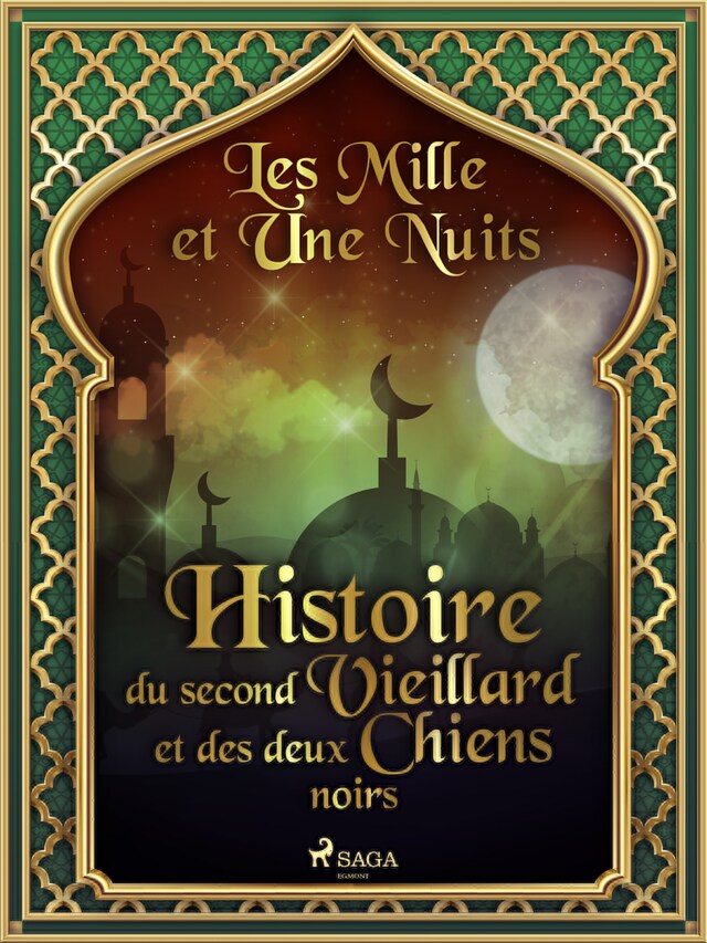 Kirjankansi teokselle Histoire du second Vieillard et des deux Chiens noirs