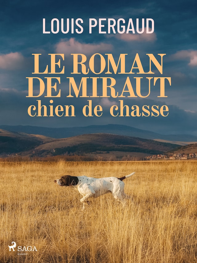 Book cover for Le Roman de miraut, chien de chasse