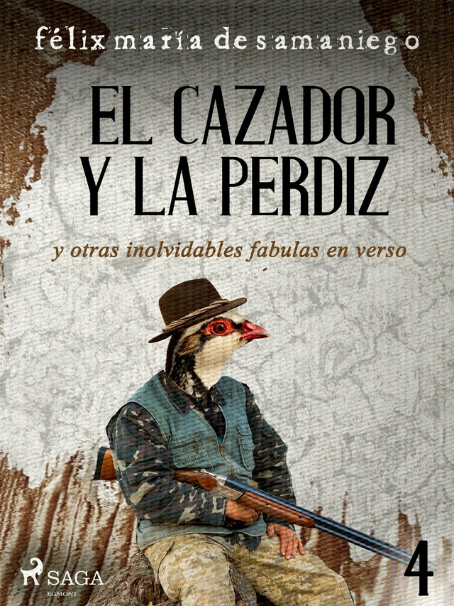 Book cover for IV: El cazador y la perdiz y otras inolvidables fábulas en verso
