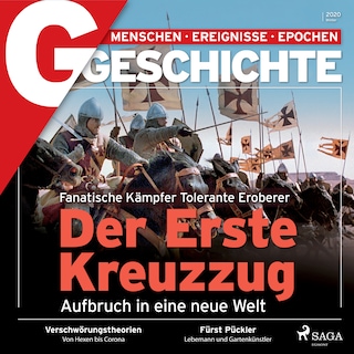 G/GESCHICHTE - Der Erste Kreuzzug - Aufbruch in eine neue Welt als Hörbuch