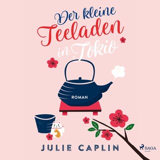 Der kleine Teeladen in Tokio (Romantic Escapes 5) als Hörbuch