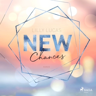 New Chances: Roman (Green Valley Love 5) als Hörbuch