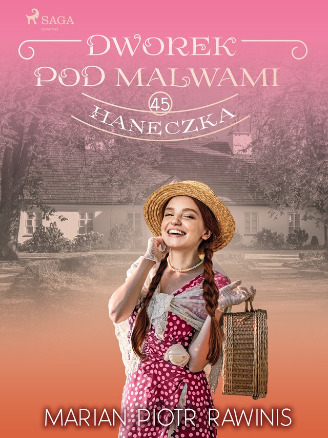 Portada de libro para Dworek pod Malwami 45 - Haneczka