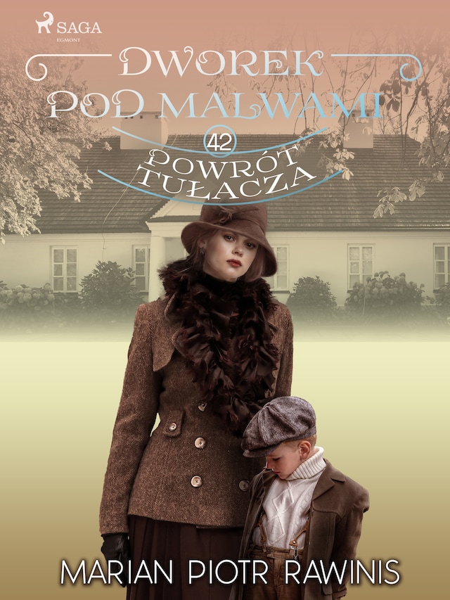 Book cover for Dworek pod Malwami 42 - Powrót tułacza
