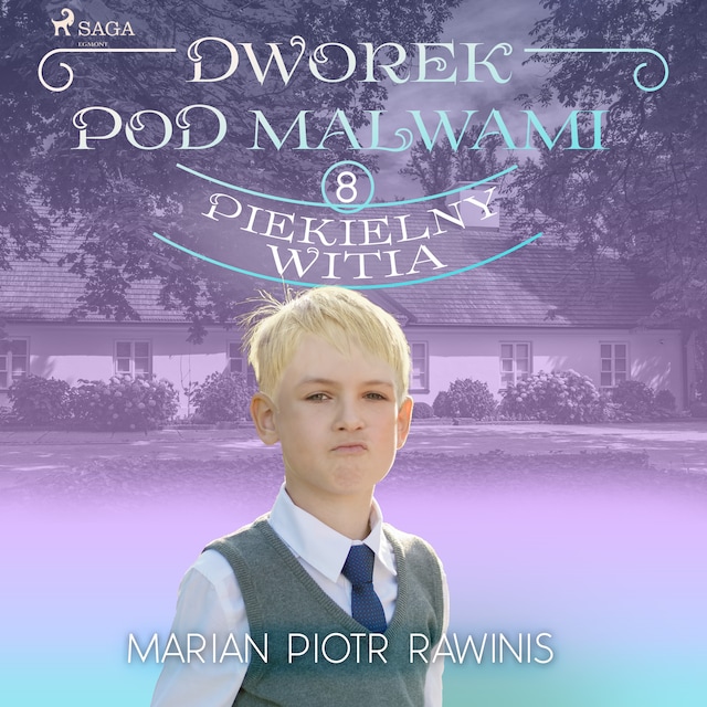 Bokomslag för Dworek pod Malwami 8 - Piekielny Witia