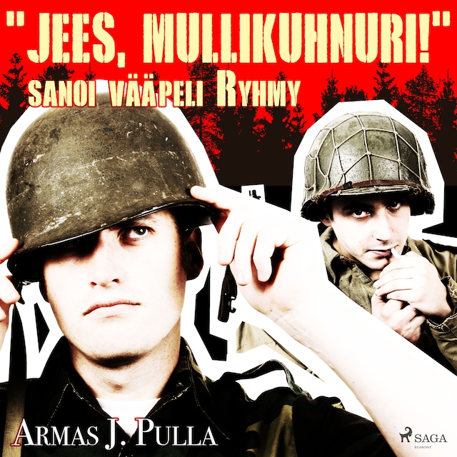 Book cover for "Jees, mullikuhnuri!" sanoi vääpeli Ryhmy