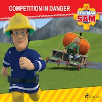 Fireman Sam - Competition in Danger