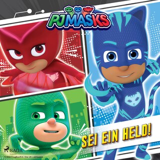 PJ Masks – Sei ein Held! als Hörbuch