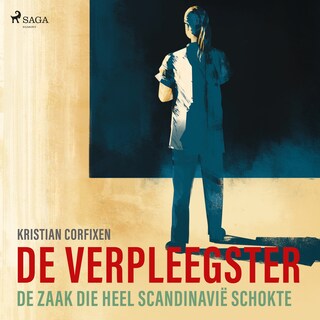 De verpleegster - De zaak die heel Scandinavië schokte bookCoverFor