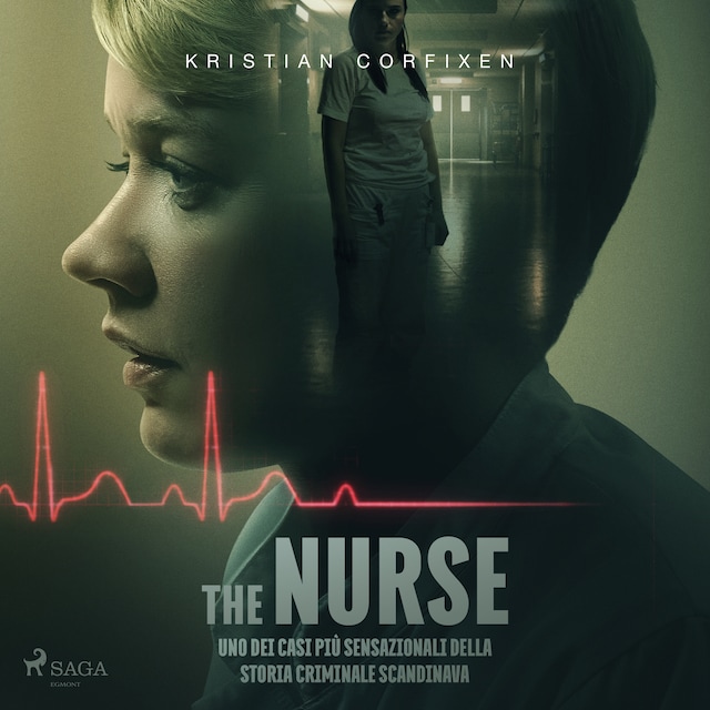 Book cover for The Nurse. Uno dei casi più sensazionali della storia criminale scandinava