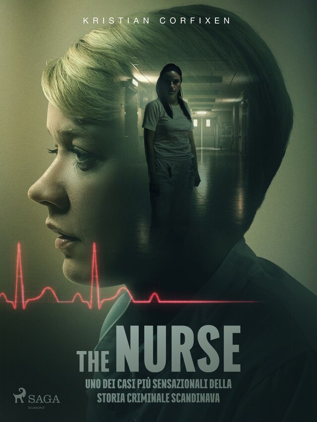 Book cover for The Nurse. Uno dei casi più sensazionali della storia criminale scandinava