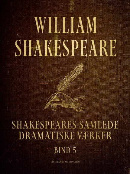 Shakespeares samlede dramatiske værker. Bind 5 bookCoverFor