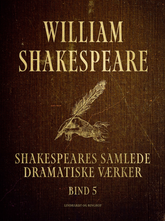 Shakespeares samlede dramatiske værker. Bind 5