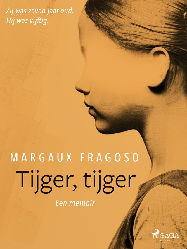 Book cover for Tijger, tijger: Zij was zeven jaar oud. Hij was vijftig. Een memoir.