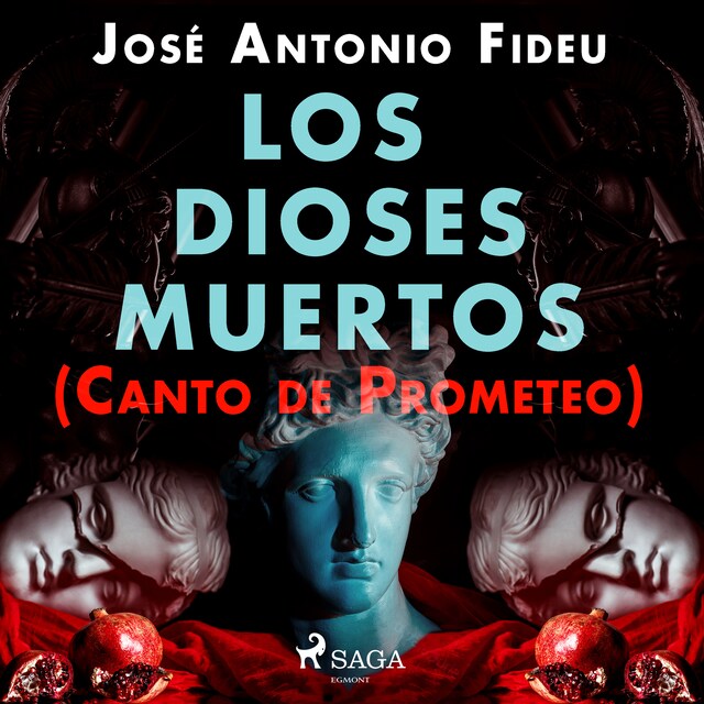 Portada de libro para Los dioses muertos (Canto de Prometeo)