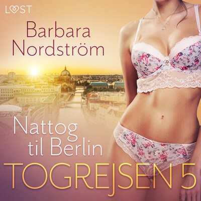 Togrejsen 5 - Nattog til Berlin