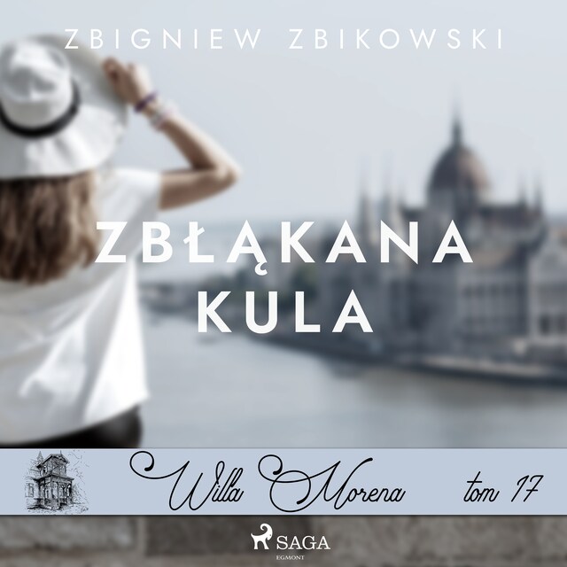 Book cover for Willa Morena 17: Zbłąkana kula