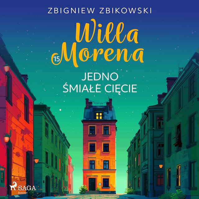 Bogomslag for Willa Morena 15: Jedno śmiałe cięcie
