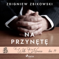 Willa Morena 14: Na przynętę