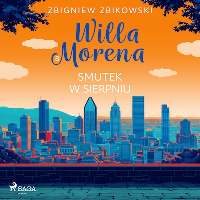 Willa Morena 8: Smutek w sierpniu