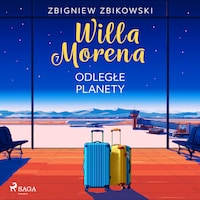 Willa Morena 7: Odległe planety