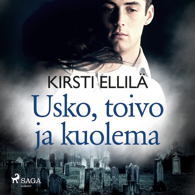 Book cover for Usko, toivo ja kuolema