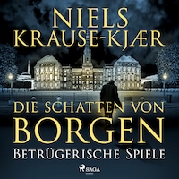 Die Schatten von Borgen – Betrügerische Spiele
