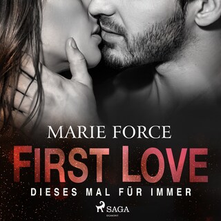 First Love – Dieses Mal für immer als Hörbuch