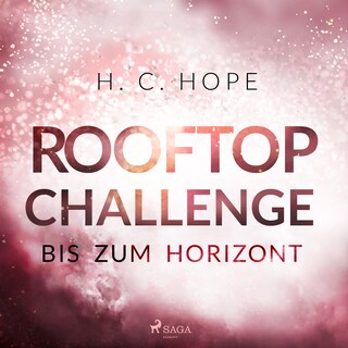 Rooftop Challenge – Bis zum Horizont als Hörbuch