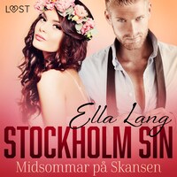 Stockholm Sin: Midsommar på Skansen