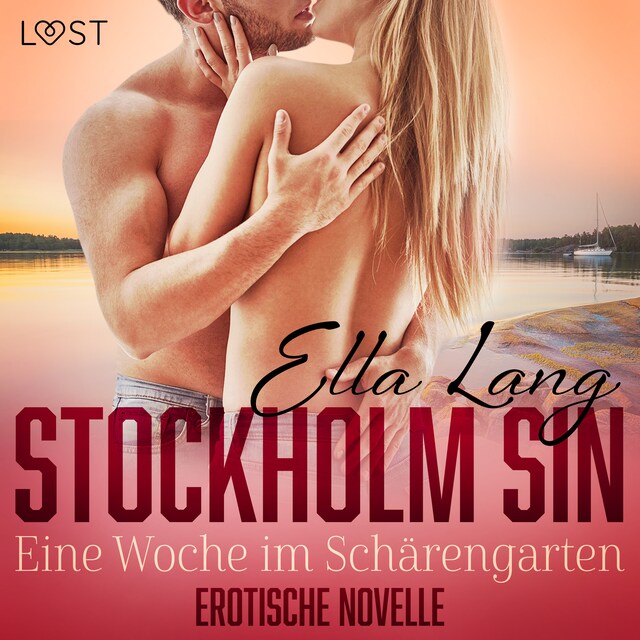 Okładka książki dla Stockholm Sin: Eine Woche im Schärengarten - Erotische Novelle