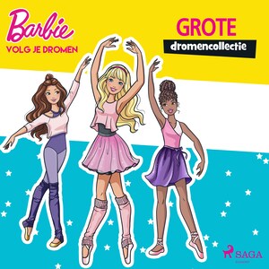 Barbie - Volg je dromen - Grote dromencollectie - luisterboek